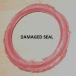 Damaged seal